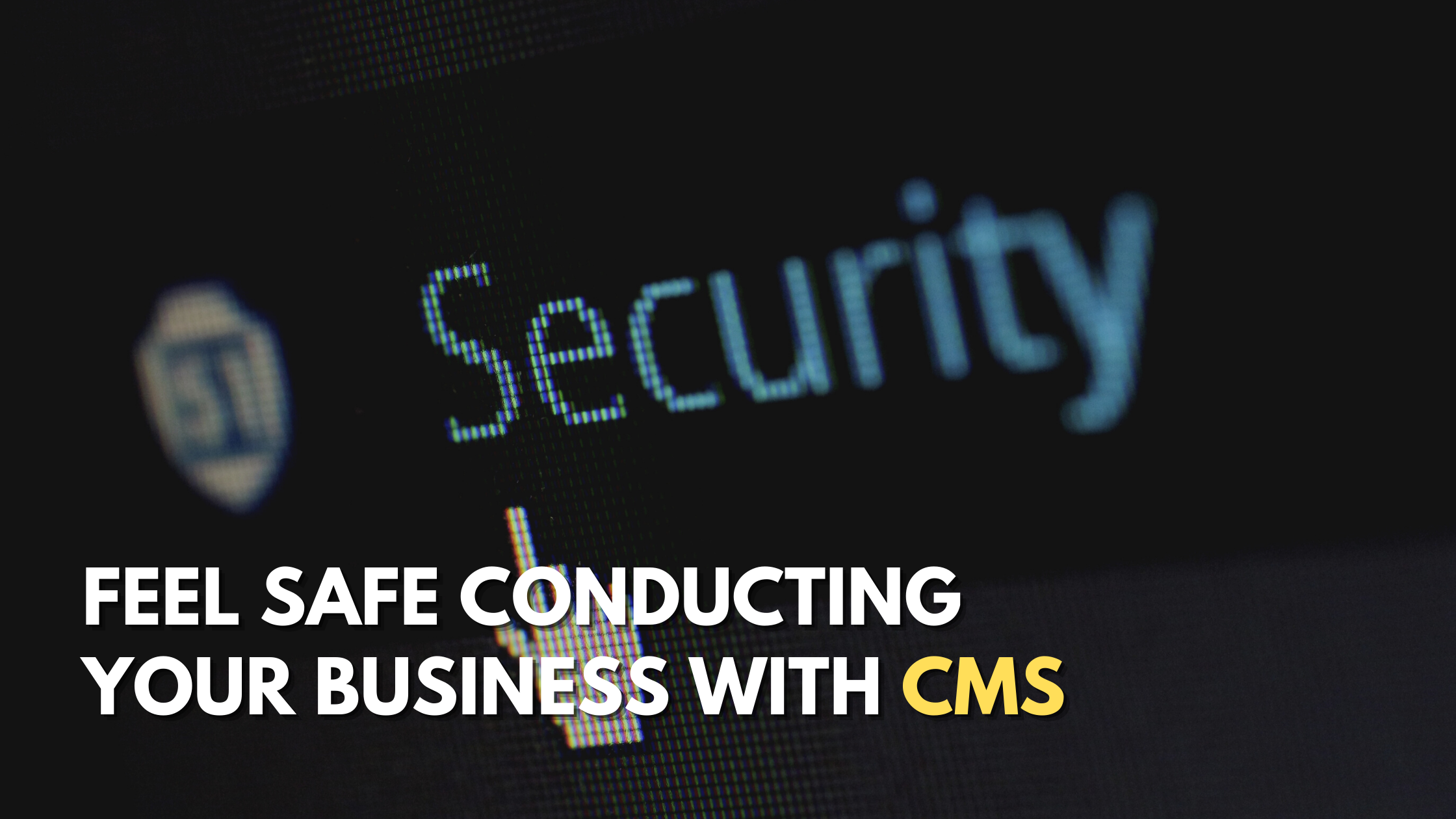 secure with cms