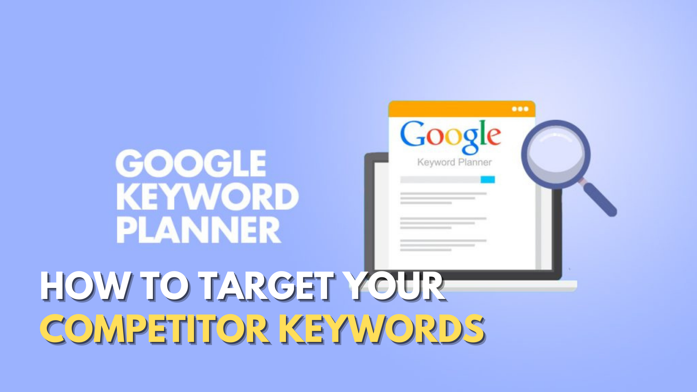 Target Your Competitor Keywords