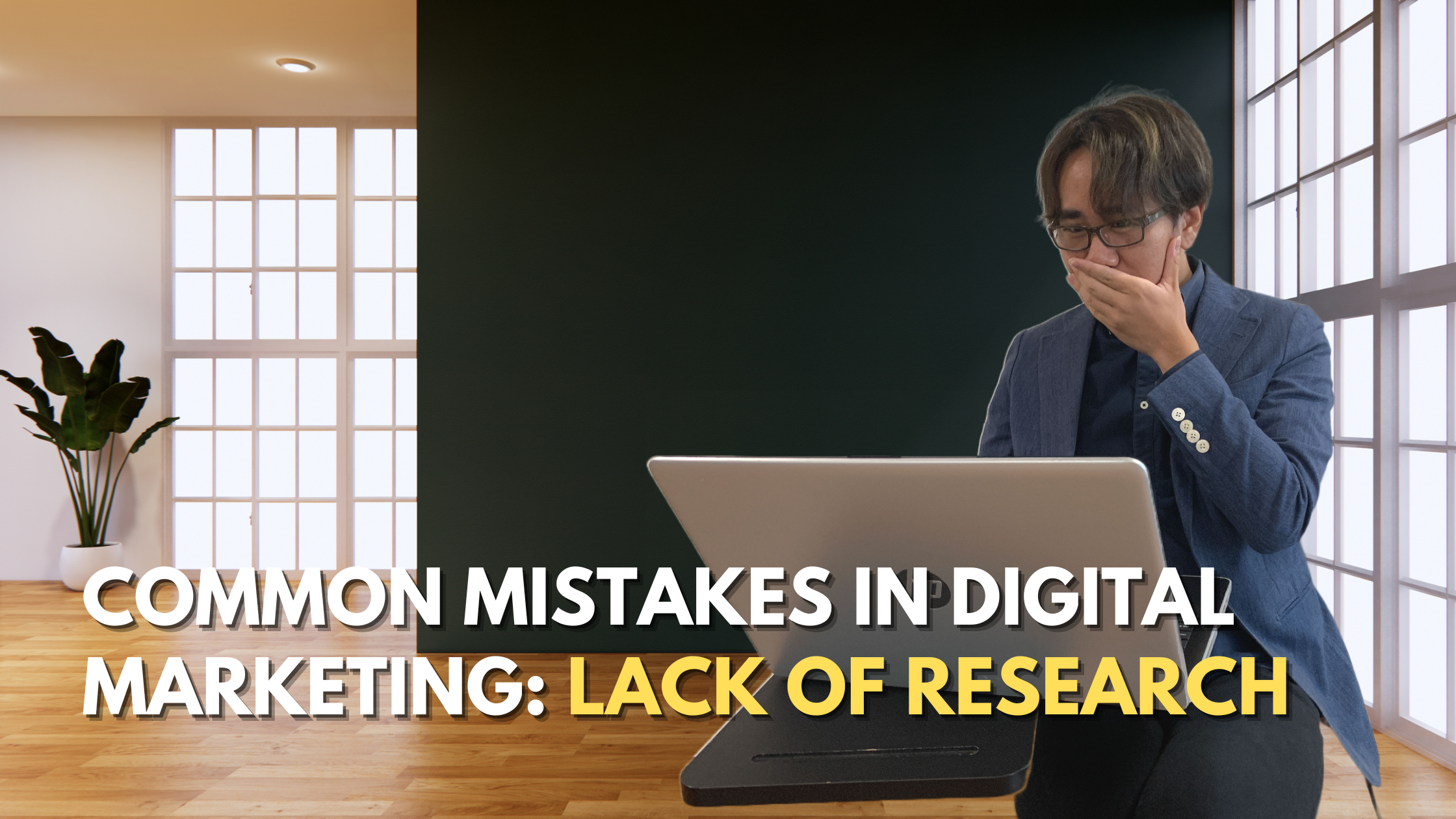 Common Mistake in Digital Marketing: Lack of Research